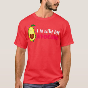 Camiseta Estoy con la frase graciosa del aguacate