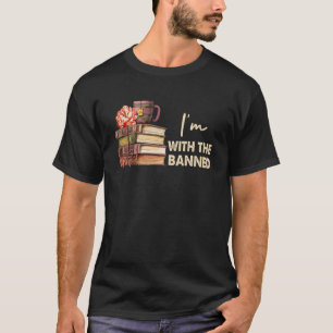 Camiseta Estoy con los libros prohibidos que leo libros pro