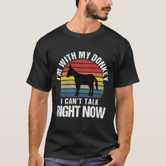 Camiseta Estoy con mi burro, no puedo hablar ahora mismo, s