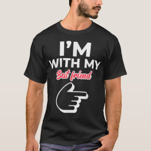 Camiseta Estoy Con Mi Mejor Amigo Cute Parejas BFF
