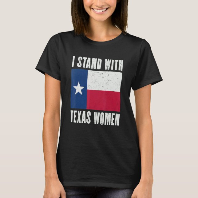 Camiseta Estoy con mujeres de Texas, es su cuerpo su elecci (Anverso)