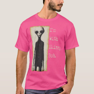 Camiseta Estoy con Skinny Bob Divertido Gris Alien Uap Ovni