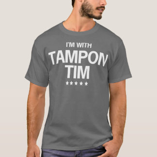 Camiseta Estoy Con Tampon Tim TShirt