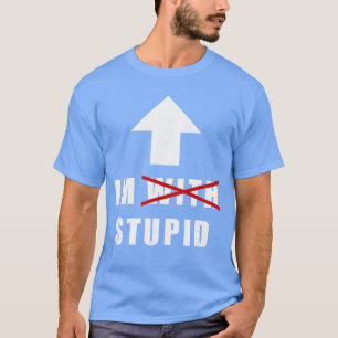 Camiseta Estoy con Tonto Flecha Divertida Apuntando Arriba