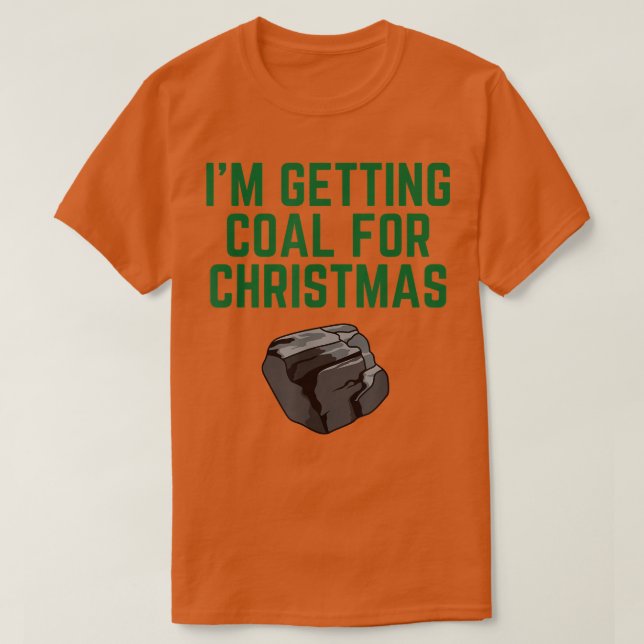 Camiseta Estoy consiguiendo carbón para los Navidades (Diseño del anverso)