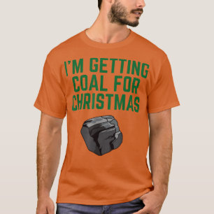 Camiseta Estoy consiguiendo carbón para los Navidades