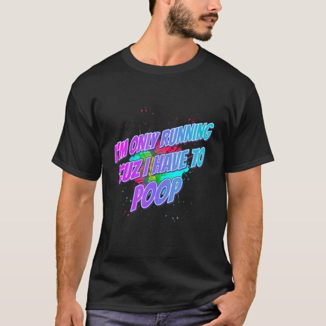 Camiseta Estoy corriendo porque tengo que decir sarcástico (Anverso)
