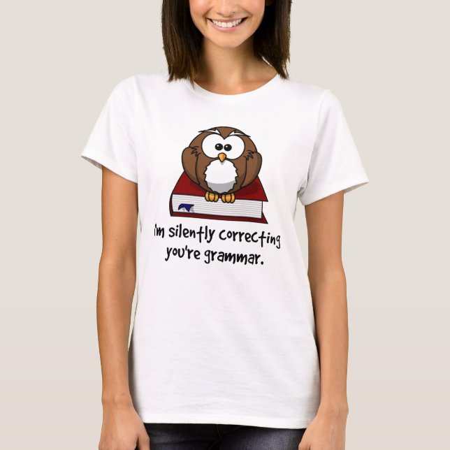 Camiseta Estoy corrigiendo silenciosamente a tu sabia Lechu (Anverso)
