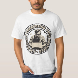 Camiseta Estoy corrigiendo silenciosamente tu gramática