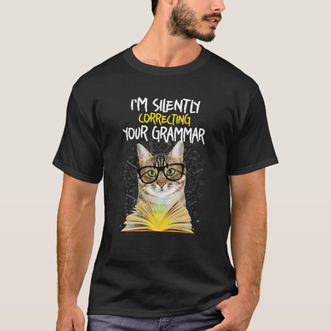 Camiseta Estoy corrigiendo silenciosamente tu gramática T S (Anverso)