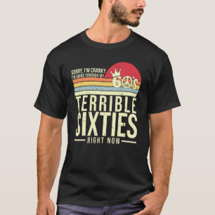 Camiseta Estoy Cranky, estoy pasando por mis terribles sese