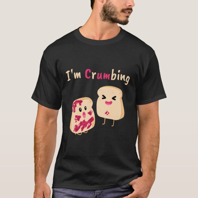 Camiseta Estoy Cruzando El Chiste De Comida De Pan Crumb Je (Anverso)