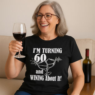 Camiseta Estoy Cumpliendo 60 Años Y Ganando Sobre Eso
