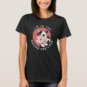 Camiseta Estoy de ánimo por amor Cow Pun