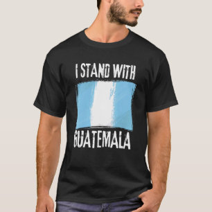 Camiseta Estoy de pie con la bandera guatemalteca