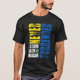 Camiseta Estoy de pie con Ucrania nunca rendirse