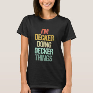 Camiseta Estoy Decker haciendo cosas de Decker - Nombre div