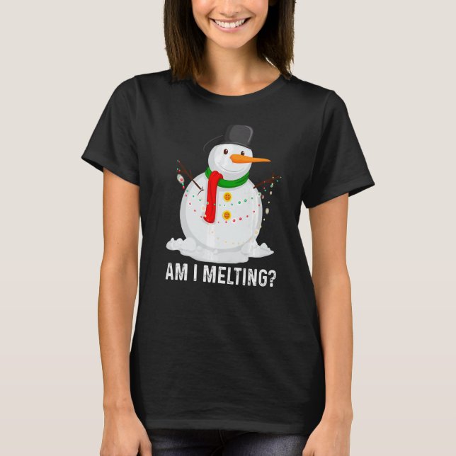 Camiseta ¿Estoy derritiendo a Snowman en primavera? (Anverso)