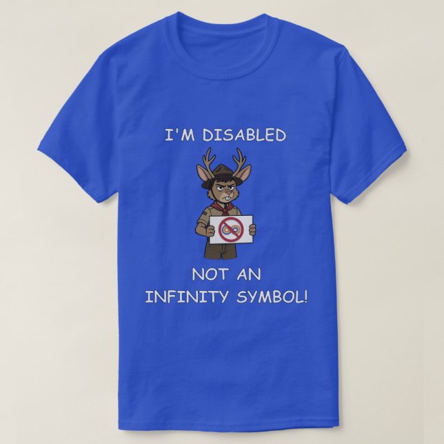 Camiseta ¡Estoy desactivado, no es un símbolo infinito! (Diseño del anverso)