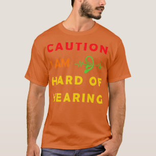 Camiseta ESTOY DIFÍCIL DE ESCUCHAR A las personas con probl