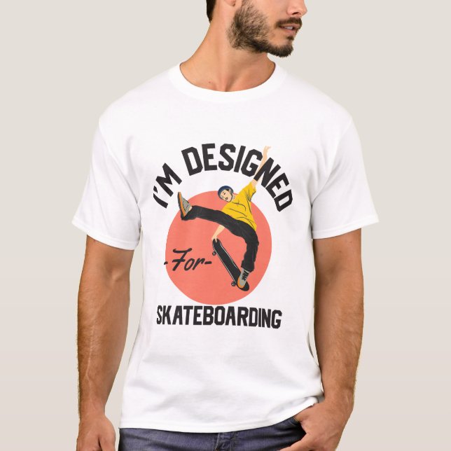 Camiseta Estoy diseñado para patinar (Anverso)