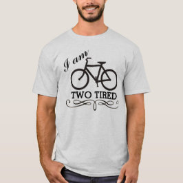 Camiseta Estoy Dos Bicicletas Cansadas