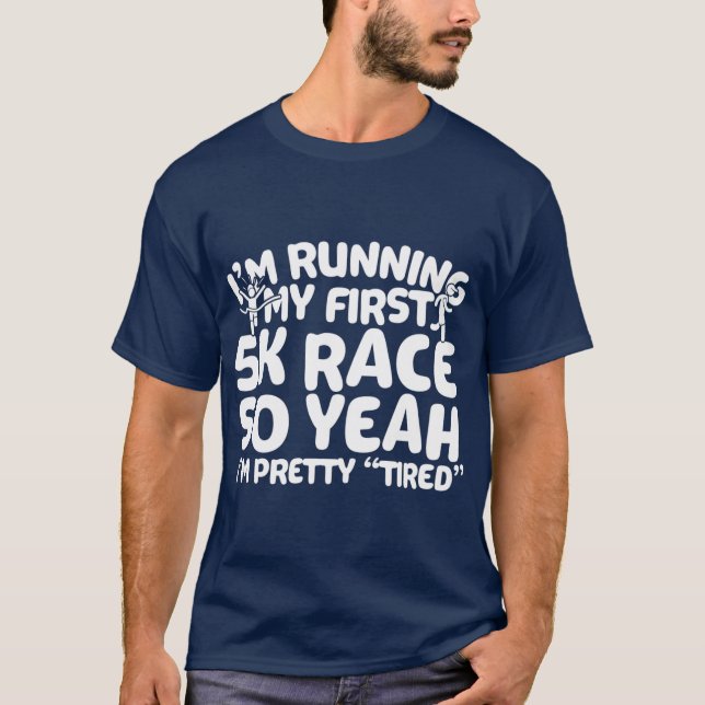Camiseta Estoy Ejecutando Mi Primera Carrera Fundadosa De 5 (Anverso)