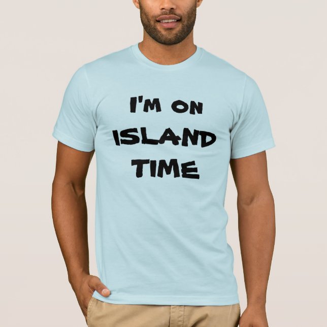 Camiseta Estoy el TIEMPO de la ISLA (Anverso)