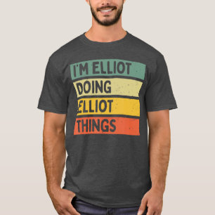 Camiseta Estoy Elliot haciendo cosas de Elliot Divertido Pe