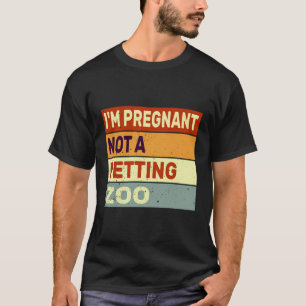 Camiseta Estoy Embarazada, No Es Un Embarazo Gracioso En El
