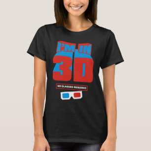 Camiseta Estoy en 3D (ningunos vidrios requeridos)
