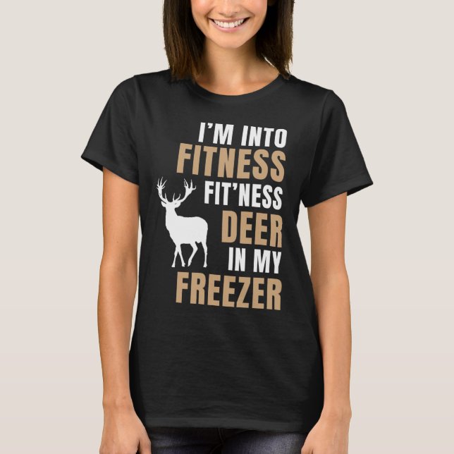 Camiseta Estoy en aptitud deer Freezer Funny Deer Hunting H (Anverso)