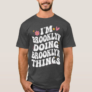 Camiseta Estoy en Brooklyn haciendo cosas de Brooklyn Retro