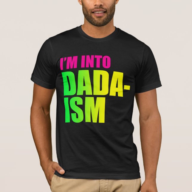 Camiseta Estoy en Dadaism (Anverso)