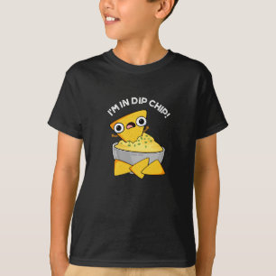 Camiseta Estoy en Dip Chip Funny Food Pun Dark BG