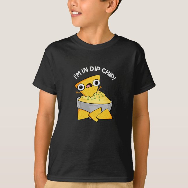 Camiseta Estoy en Dip Chip Funny Food Pun Dark BG (Anverso)