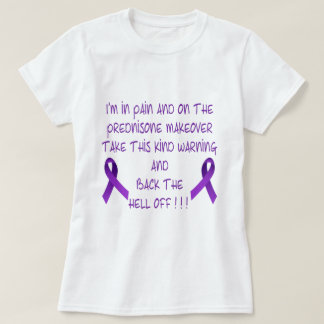 Camiseta Estoy en dolor y en la prednisona…