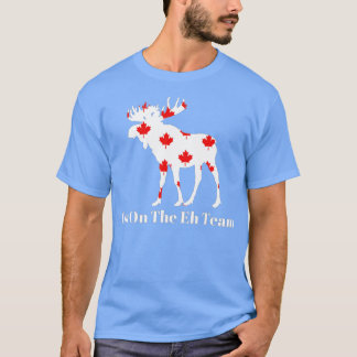 Camiseta Estoy en el equipo de Eh en Canadá