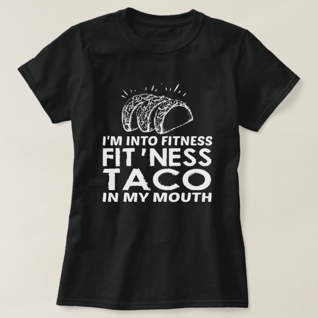 Camiseta Estoy en el gimnasio (Fitness Taco en mi boca) gra (Diseño del anverso)