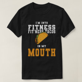 Camiseta ESTOY EN EL Taco De Gimnasio En Mi Taco De Boca