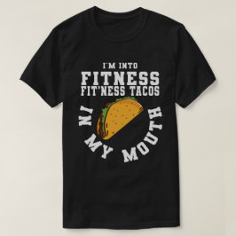 Camiseta ESTOY EN EL Taco De Gimnasio En Mi Taco De Boca
