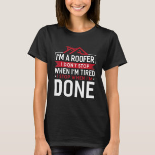 Camiseta Estoy en el techo, no paro cuando estoy cansada, p