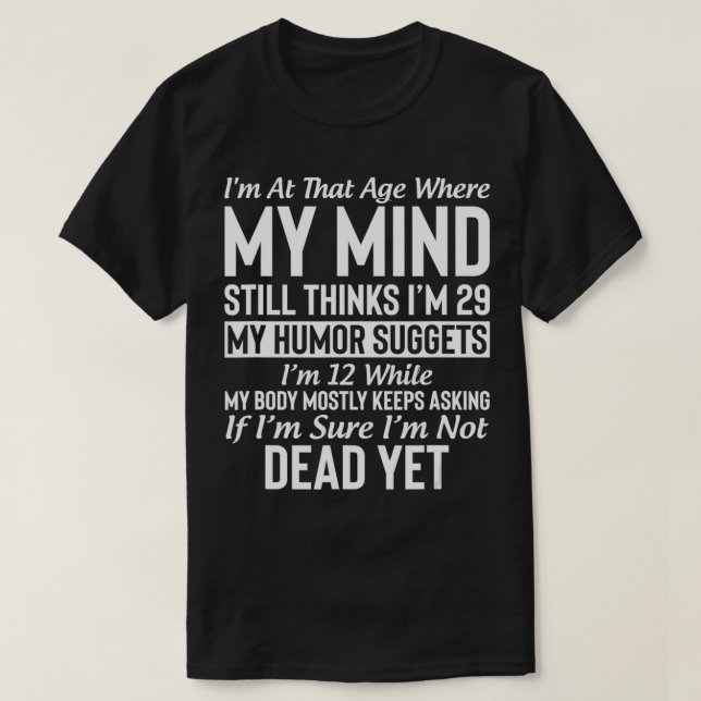 Camiseta Estoy en esa edad donde mi mente aún piensa que te (Diseño del anverso)