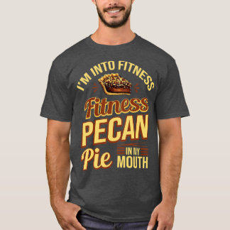 Camiseta Estoy En Fitness Fitness Fitness Pecan Pie En Mi B