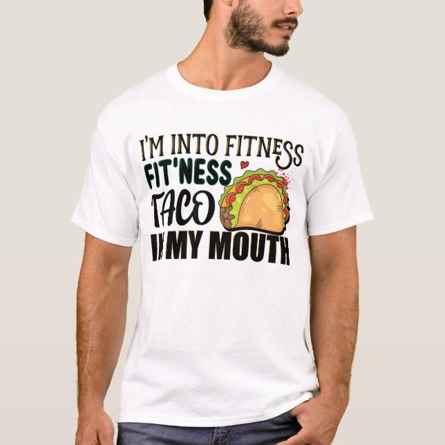 Camiseta Estoy en Fitness Fitness Fitness Taco en mi boca d (Anverso)