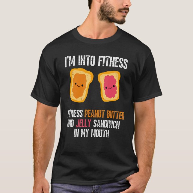 Camiseta Estoy en Fitness Fit'ness Pb&j Sandwich In My Mout (Anverso)