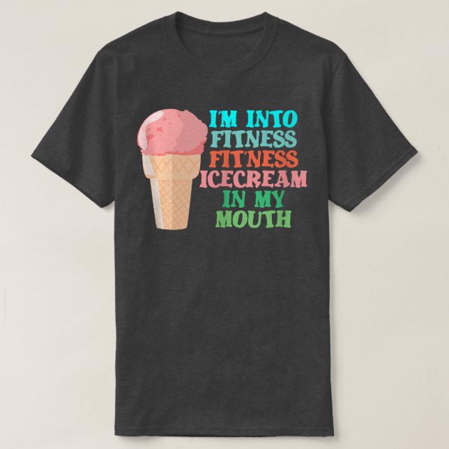 Camiseta Estoy en Fitness Ice Cream en mi ejercicio de dive (Diseño del anverso)