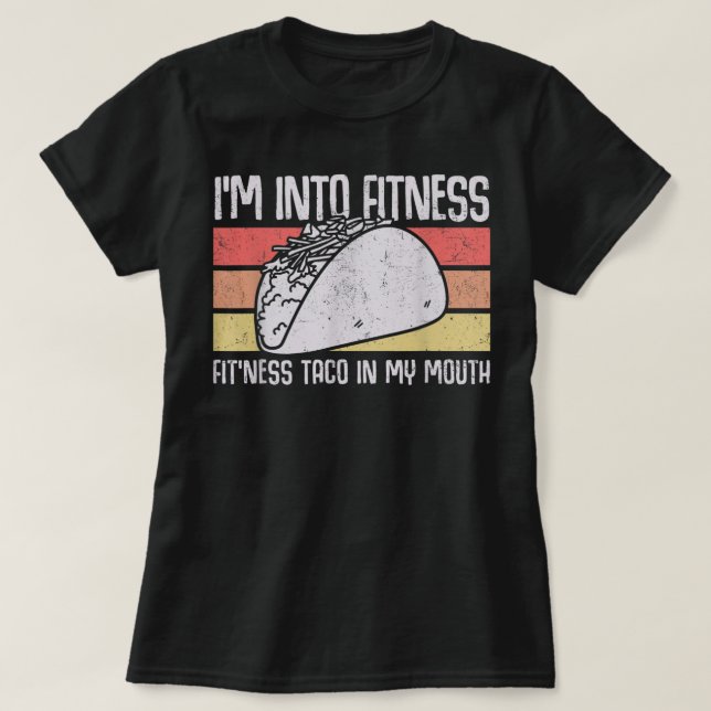 Camiseta Estoy en Fitness Taco en mi boca hombres mujeres j (Diseño del anverso)