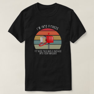 Camiseta Estoy en forma todo este paquete en tu correo