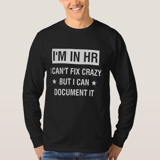 Camiseta Estoy en Hr no puedo arreglar locos pero puedo doc (Anverso)